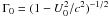 \hbox{$\Gamma_0 = (1-U_0^2/c^2)^{-1/2}$}