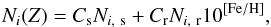 \begin{equation} N_{i}(Z)=C_{\rm s}N_{i,\ {\rm s}}+C_{\rm r}N_{i,\ {\rm r}}10^{[{\rm Fe/H}]}, \end{equation}