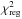 \hbox{$\chi^2_{\rm reg}$}