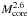 \hbox{$\mcore^{2.6}$}