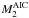 \hbox{$M_2^{\rm AIC}$}