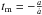 \hbox{$t_{\rm m} = - \frac{a} {\dot{a}}$}