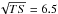 \hbox{$\sqrt{TS} = 6.5$}