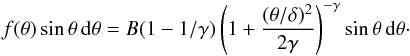 \begin{eqnarray} \label{kingfunction} f(\theta)\sin \theta\,\mathrm{d}\theta = B(1-1/\gamma)\left(1+\frac{(\theta/\delta)^2}{2\gamma}\right)^{-\gamma}\sin \theta\,\mathrm{d}\theta\cdot \end{eqnarray}