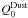 \hbox{$Q_{\mathrm{0}}^{\mathrm{Dust}}$}