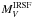 \hbox{$M^{\mathrm{IRSF}}_V$}