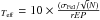 \hbox{$_{T_ {\rm eff}}=10\times\frac{(\sigma_{\rm FeI}/\!\sqrt(N)}{rEP}$}