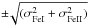 \hbox{${\pm}\!\sqrt{(\sigma_{\rm FeI}^{2} + \sigma_{\rm FeII}^{2})}$}