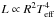 \hbox{$L\propto R^2\Teff^4$}