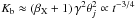 \hbox{$K_{\rm b}\approx (\beta_{\rm X}+1)\,\gamma^2 \theta_j^2\propto t^{-3/4}$}