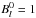 \hbox{$B_{l}^{0} = 1$}