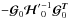 \hbox{$- {\boldsymbol{\cal{G}}}_0 {{\boldsymbol{\cal{H}}}'}^{-1}_0 {\boldsymbol{\cal{G}}}^{\Tb}_0$}