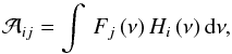 \begin{equation} {\cal A}_{ij} = \int \,F_j\,(\nu)\, H_i\,(\nu) \, {\mathrm{d}}\nu, \label{freqdep} \end{equation}