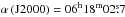 \hbox{$\alpha\,({\rm J2000})=06^{\mathrm{h}}18^{\mathrm{m}}02\fs7$}