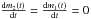 \hbox{$\frac{{\rm d}m_2\left(t\right)}{{\rm d}t}=\frac{{\rm d}m_1\left(t\right)}{{\rm d}t}=0$}