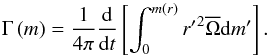 \begin{equation} \Gamma\left(m\right)=\frac{1}{4\pi}\frac{\rm d}{{\rm d}t}\left[\int_{0}^{m\left(r\right)}{r'}^2\overline{\Omega}{\rm d}m'\right]. \end{equation}