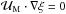 \hbox{${\vec{\mathcal U}}_{\rm M}\cdot\vec\nabla\xi=0$}