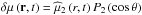 \hbox{$\delta\mu\left(\vec r,t\right)={\widehat \mu}_{2}\left(r,t\right)P_{2}\left(\cos\theta\right)$}