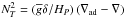 \hbox{$N_T^2=\left({\overline g}\delta/H_{P}\right)\left(\nabla_{\rm ad}-\nabla\right)$}