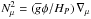 \hbox{$N_{\mu}^{2}=\left({\overline g}\phi/H_{P}\right)\nabla_{\mu}$}
