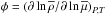 \hbox{$\phi=\left(\partial\ln{\overline\rho}/\partial\ln{\overline \mu}\right)_{P,T}$}