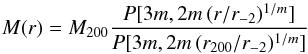 \begin{equation} M(r)=\mtwo {P[3m,2m \, (r/\rs)^{1/m}] \over P[3m,2m \, (\rtwo/\rs)^{1/m}]} \, \end{equation}