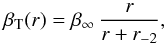 \begin{equation} \beta_{\rm T}(r)=\beta_{\infty} \, {r \over r+\rs} , \label{e:T} \end{equation}
