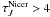 \hbox{$\tau_{J}^{\rm Nicer} > 4$}