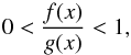 \appendix \setcounter{section}{1} \begin{equation} 0<\frac{f(x)}{g(x)}<1, \end{equation}