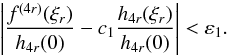 \appendix \setcounter{section}{1} \begin{equation} \left\vert \frac{f^{(4r)}(\xi _{r})}{h_{4r}(0)}-c_{1}\frac{h_{4r}(\xi _{r})}{ h_{4r}(0)}\right\vert <\varepsilon _{1}. \end{equation}
