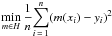 \hbox{$\displaystyle\min_{m\in H}\frac{1}{n} {\sum_{i\,=\,1}^n}(m(x_{i})-y_{i})^{2}$}