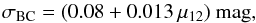 \begin{equation} \label{eq:BCerror} \sigma_{\rm BC}=(0.08+0.013\,\mu_{12})~{\rm mag}, \end{equation}