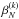 \hbox{$\beta_{N}^{(k)}$}