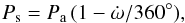 \begin{eqnarray*} P_{\rm s} = P_{\rm a} \,(1 - \dot{\omega}/360^\circ), \end{eqnarray*}