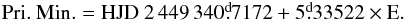 \begin{eqnarray*} \rm Pri.\ Min. = HJD\ 2\,449\,340\fd7172 + 5\fd33522 \times E. \end{eqnarray*}