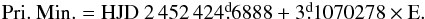 \begin{eqnarray*} \rm Pri.\ Min. = HJD\ 2\,452\,424\fd6888 + 3\fd1070278 \times E. \end{eqnarray*}