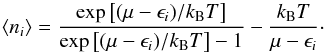 \begin{equation} \label{eq-fracferm-a} \langle n_i\rangle = \frac{\exp\left[(\mu-\epsilon_i)/k_{\rm B}T\right]}{\exp\left[(\mu-\epsilon_i)/k_{\rm B}T\right]-1}-\frac{k_{\rm B}T}{\mu-\epsilon_i}\cdot \end{equation}