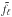 \hbox{${\tilde f}_\ell$}