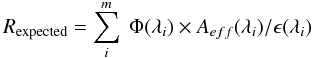 $$ R_{\rm expected} = \sum_{i}^{m} \ \Phi(\lambda_{i})\times A_{eff}(\lambda_{i})/\epsilon(\lambda_{i}) $$
