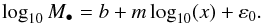 \begin{equation} \log _{10}M_{\bullet }=b+m\log _{10}(x)+\varepsilon _{0}. \label{Eq_03.1} \end{equation}