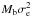 \hbox{$M_{\rm b} \sigma_{\rm e}^2$}