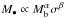 \hbox{$M_{\bullet }\propto M_{\rm b}^{\alpha }\sigma ^{\beta }$}