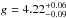 \hbox{$g=4.22_{-0.09}^{+0.06}$}