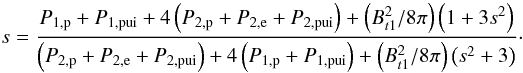 \begin{equation} % \hfill s=\frac{P_{1,{\rm p}}+P_{1,{\rm pui}}+4 \left(P_{2,{\rm p}}+P_{2,{\rm e}}+P_{2,{\rm pui}}\right)+\left(B_{t1}^{2}/8% \pi \right)\left(1+3s^{2}\right) }{ \left(P_{2,{\rm p}}+P_{2,{\rm e}}+P_{2,{\rm pui}}\right)+4\left(P_{1,{\rm p}}+ P_{1,{\rm pui}}\right)+\left(B_{t1}^{2}/8\pi \right)\left(s^{2}+3\right)}\cdot \label{eq-implicit-electrons} \end{equation}