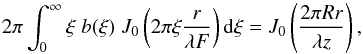 \begin{equation} 2 \pi \int_0^\infty \xi \; b(\xi) \; J_0\left(2 \pi \xi \frac{ r}{\lambda F}\right) {\rm d} \xi = J_0 \left(\frac{ 2 \pi R r}{ \lambda z}\right) , \label{Inverse} \end{equation}