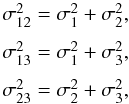 \begin{equation} \begin{array}{l} \sigma^2_{12} = \sigma^2_1 + \sigma^2_2 , \\[1.5ex] \sigma^2_{13} = \sigma^2_1 + \sigma^2_3 , \\[1.5ex] \sigma^2_{23} = \sigma^2_2 + \sigma^2_3 , \\ \end{array} \label{eq:TCH_system} \end{equation}