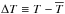 \hbox{$\delt\equiv T-\overline{T}$}