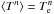\hbox{$\xtmean{T^n}=\tex^n$}