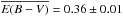\hbox{$\overline{E(B-V)}=0.36\pm0.01$}