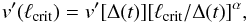 \begin{equation} \label{eq6} v'(\ell_\mathrm{crit}) = v'[\Delta(t)] [\ell_\mathrm{crit}/\Delta(t)]^\alpha, \end{equation}